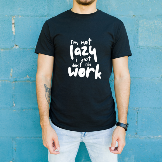 Unisex Regular Classic T-Shirt - " I'M NOT LAZY"