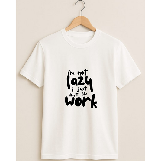 Unisex Regular Classic T-Shirt - " I'M NOT LAZY"