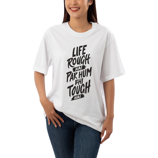 Unisex Oversized Classic T-Shirt - " LIFE ROUGH HAI "